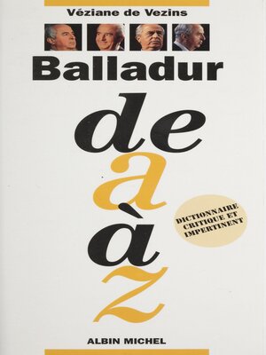 cover image of Balladur de a à Z